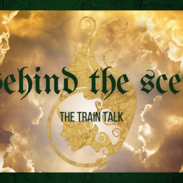 Behind the Scene: The Train&nbsp;Talk